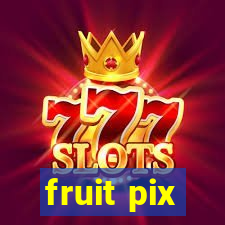 fruit pix